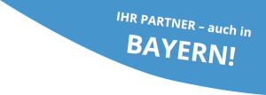 Ihr Partner - auch in Bayern!